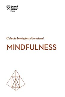 Livro Mindfulness (Coleção Inteligência Emocional - HBR)