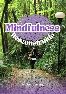 Livro Mindfulness Desconstruído