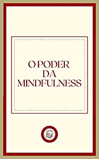 Livro O PODER DA MINDFULNESS