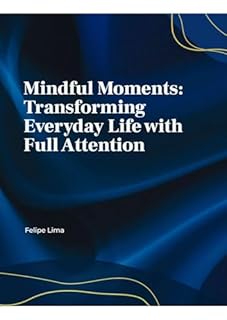 Livro Mindfulness in Practice: How to Integrate Full Attention into Daily Life