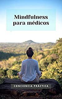 Livro Mindfulness para médicos: Mindfulness e meditação para ajudar os médicos