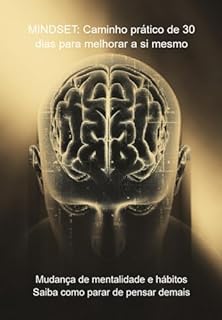 Livro Mindset: Caminho Prático De 30 Dias Para Melhorar A Si Mesmo