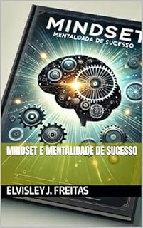 Livro Mindset e Mentalidade de Sucesso