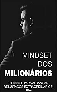 Livro Mindset dos Milionários: E-book Mindset dos Milionários (Empreendedorismo Livro 2)