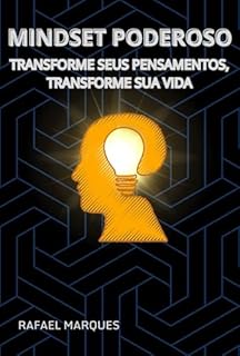 Livro Mindset Poderoso: Transforme Seus Pensamentos, Transforme Sua Vida