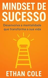 Livro Mindset de Sucesso: Desenvolva a mentalidade que transforma sua vida