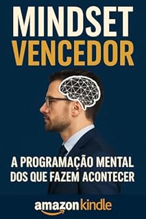 Livro Mindset Vencedor: A Programação Mental dos Que Fazem Acontecer