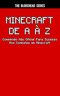 Livro Minecraft de A à Z - Compêndio Não Oficial Para Sucesso Nos Combates Em Minecraft