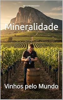 Livro Mineralidade: Vinhos pelo Mundo (Wines of the World)