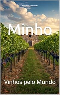 Livro Minho: Vinhos pelo Mundo (Wines of the World: Portugal)