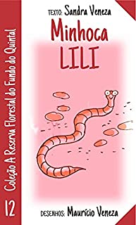 Livro Minhoca Lili: A Reserva Florestal do Fundo do quintal
