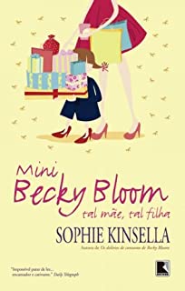 Mini Becky Bloom: Tal mãe, tal filha