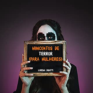 Minicontos de terror (para mulheres)