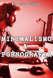 Livro Minimalismo e Pornografia