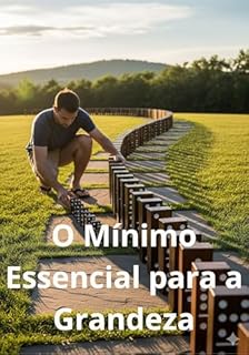 Livro O Mínimo Essencial para a Grandeza