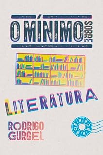 Livro O mínimo sobre literatura