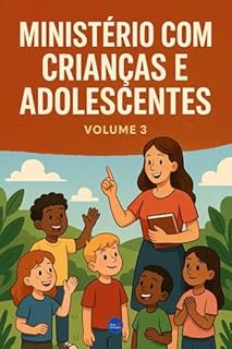 Livro Ministério com Crianças e Adolescentes: Volume 3