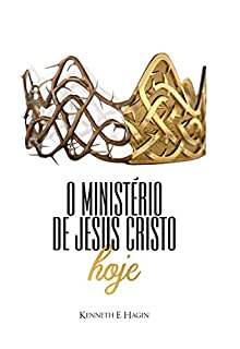 Livro O Ministério De Jesus Cristo Hoje