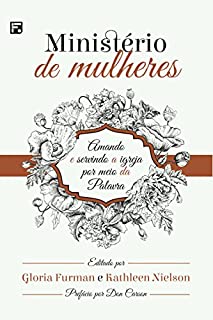 Livro Ministério de Mulheres: Amando e Servindo a Igreja por meio da Palavra