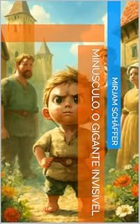 Livro Minúsculo, O Gigante Invisível (Entre Bocejos e Estrelas)