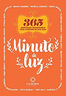 Livro Minuto de luz: 366 mensagens inspiradoras para iluminar os seus dias