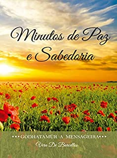 Livro Minutos de Paz e Sabedoria: Godhatamür - A Mensageira