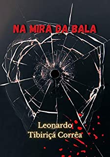 Livro Na Mira Da Bala