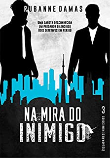Livro Na Mira do Inimigo (Esquadrão de Homicídios Livro 3)