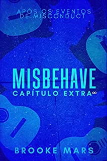Livro Misbehave : Capítulo Extra