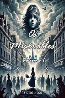 Livro Os Misérables: Volume 1