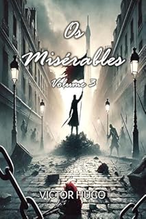 Livro Os Misérables: Volume 3