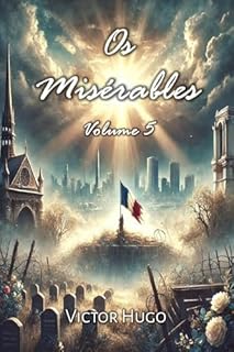 Livro Os Misérables: Volume 5