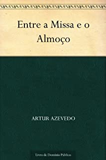 Livro Entre a Missa e o Almoço