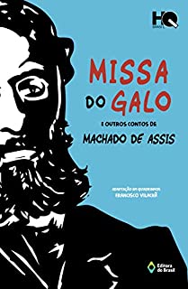 Missa do galo e outros contos de Machado de Assis (HQ Brasil)