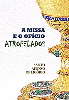 Livro A missa e o ofício atropelados
