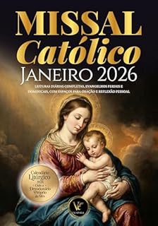 Missal Católico – Janeiro de 2026 | Leituras diárias completas, Evangelhos feriais e dominicais, com espaços para oração e reflexão pessoal (Missal Católico em Português 2026 Livro 1)