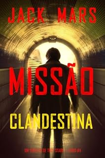 Livro Missão Clandestina (Um Thriller de Troy Stark — Livro #4)