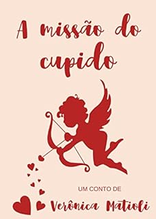 Livro A missão do cupido (Conto)