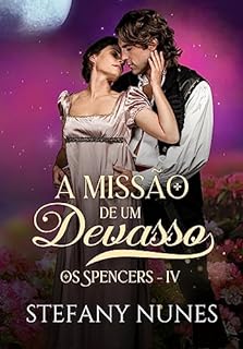 Livro A Missão de um Devasso (Os Spencers Livro 4)