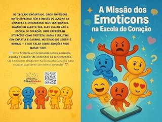 Livro A Missão dos Emoticons na Escola do Coração: Uma aventura sobre sentimentos