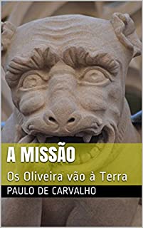 Livro A Missão: Os Oliveira vão à Terra