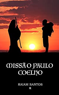 Livro Missão Paulo Coelho: Uma Peregrinação Em Busca do Mago