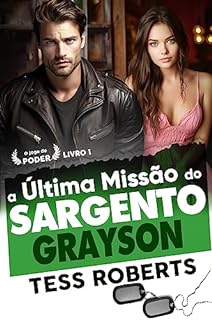Livro A Última Missão do Sargento Grayson (O Jogo do Poder Livro 1)