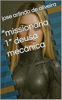 Livro “missionaria 1” deusa mecânica