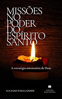 Livro Missões no poder do Espírito Santo: A estratégia missionária de Deus