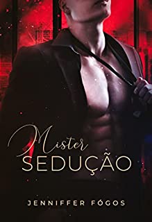 Livro MISTER SEDUÇÃO : Um padrinho de casamento indecente