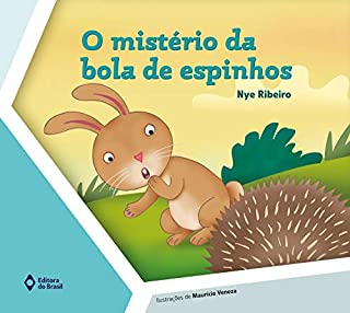 Livro O mistério da bola de espinhos (Convívio Social e Ética)