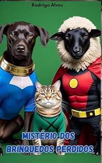Livro Mistério dos Brinquedos Perdidos: Aventuras na Terra Brasilis