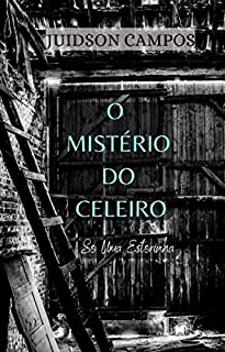 Livro O MISTÉRIO DO CELEIRO: Só Uma Estorinha