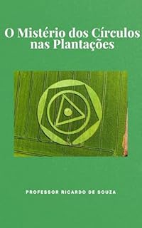 Livro O Mistério dos Círculos nas Plantações: Mistérios